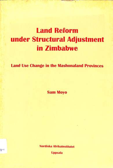 Land reform under adjustment in Zimbabwe: Land use change in the Mashonaland provinces