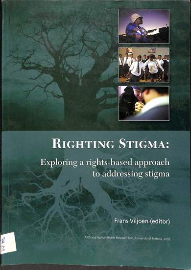 Righting stigma: Exploring a rights-based approach to addressing stigma