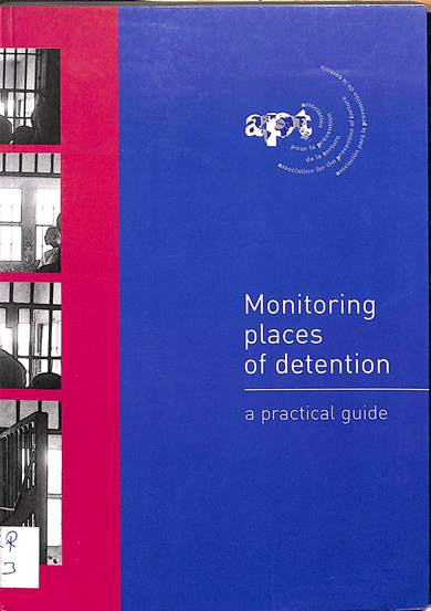 Monitoring places of detention: Apritical guide