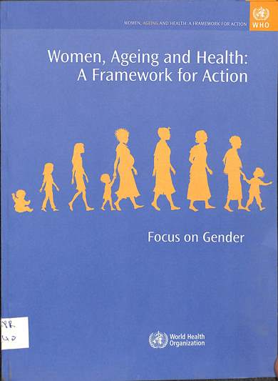 Women, ageing and health: A framework for action