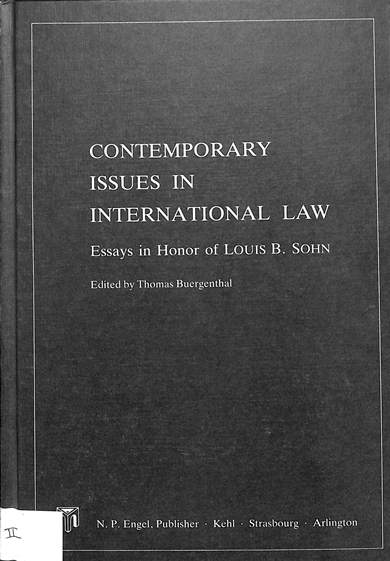 Contemporary issues in international law: Essays in honor of Louis B. Sohn