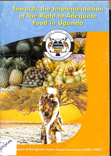 Towards the implementation of the right to adequate food in Uganda
