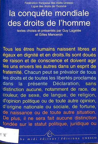 La conquete mondiale des droits de l'homme: Presentation des texts fondamentaux