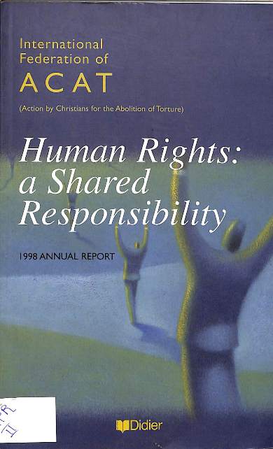 Human rights: a shared responsibility – 1998 annual report