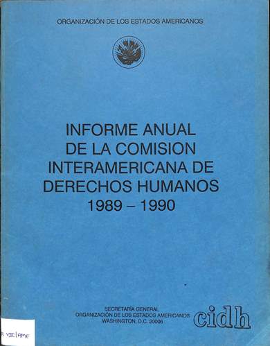 Informe anual de la comisión interamericana de derechos humanos 1989 - 1990
