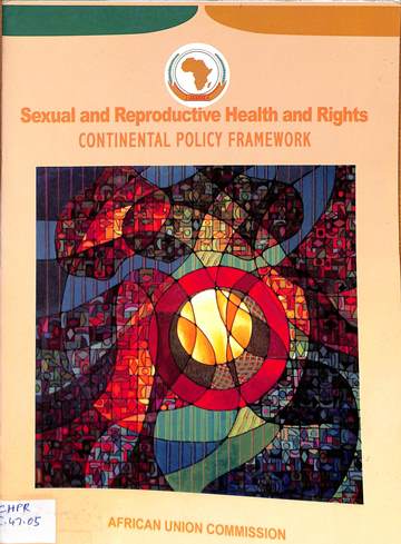 Sexual and reproductive health and rights continental policy framework