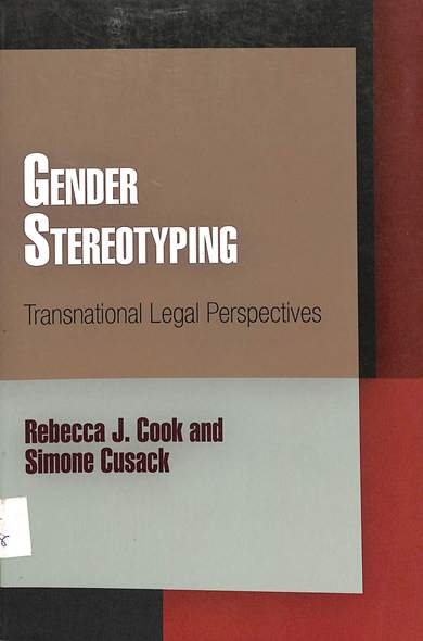 Gender Stereotyping:Transnational legal perspectives
