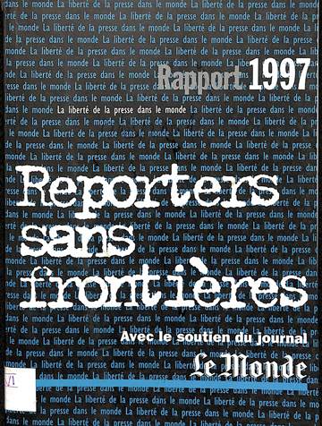 La liberté de la presse dans le monde: Rapport 1997