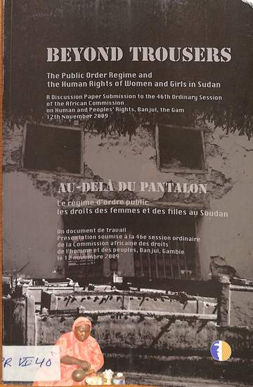 Beyond trousers: The public order regime and human rights of women and girls in Sudan