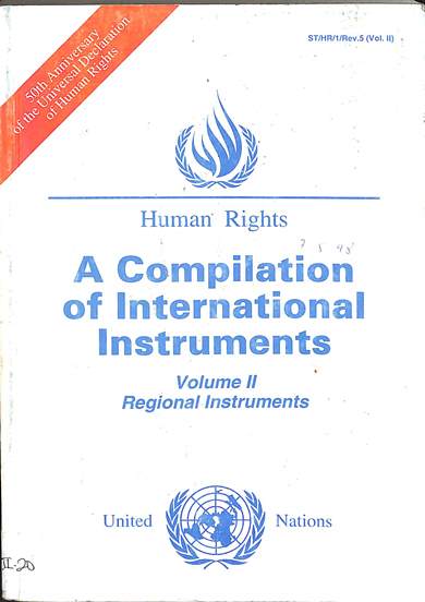 Compilation of international instruments : volume II regional instruments