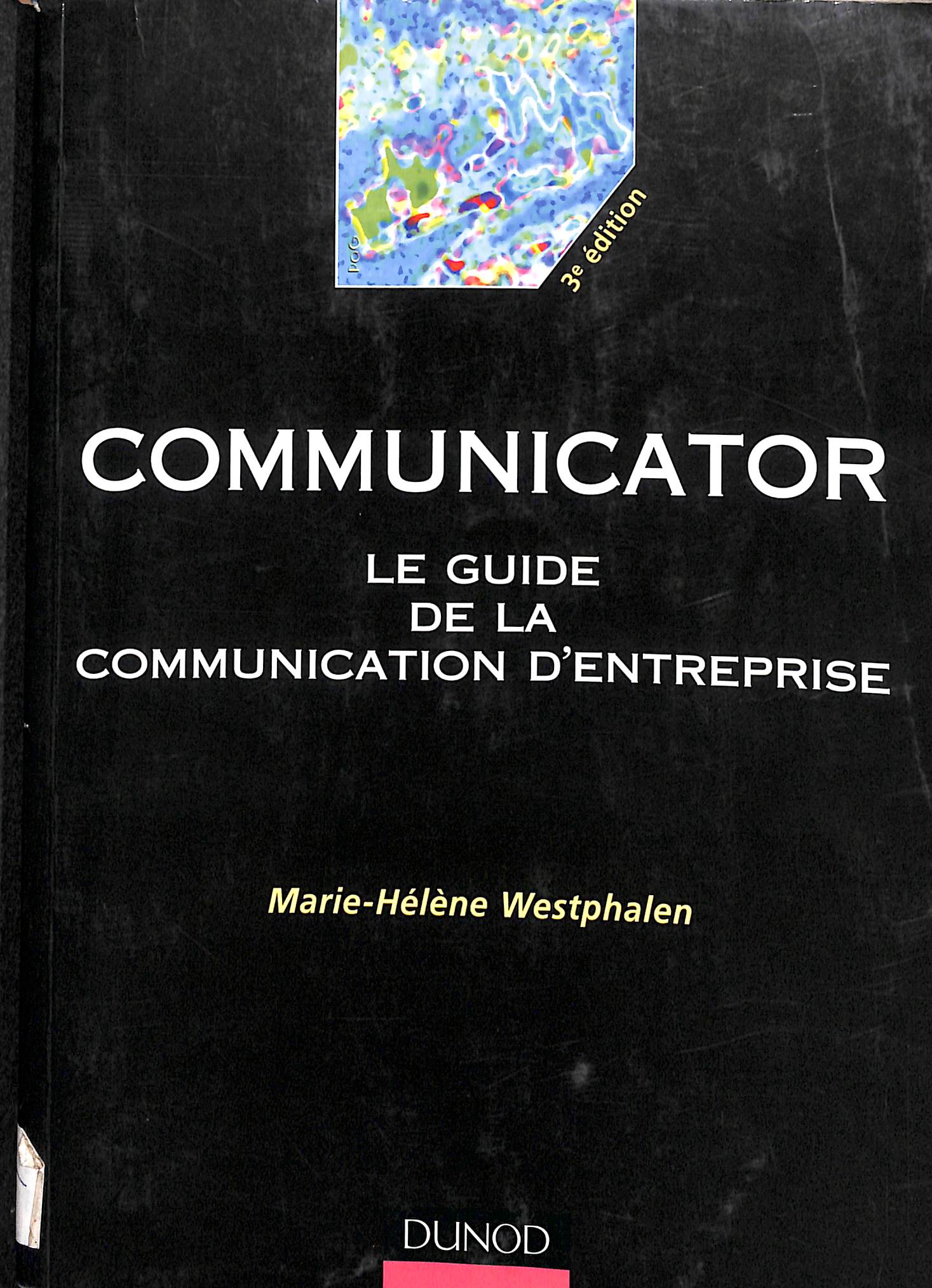 Communicator : le guide de la communication d'entreprise