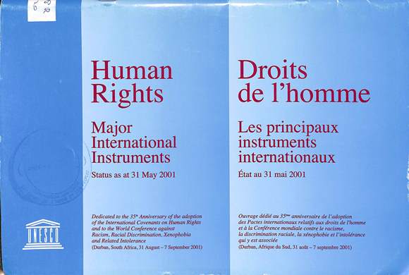 Human rights major international instruments: Status as at 31 March 2001 = Droits de l’homme les principaux instruments internationaux: État au 31 mars 2001
