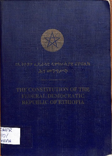 The constitution of the federal democratic republic of Ethiopia