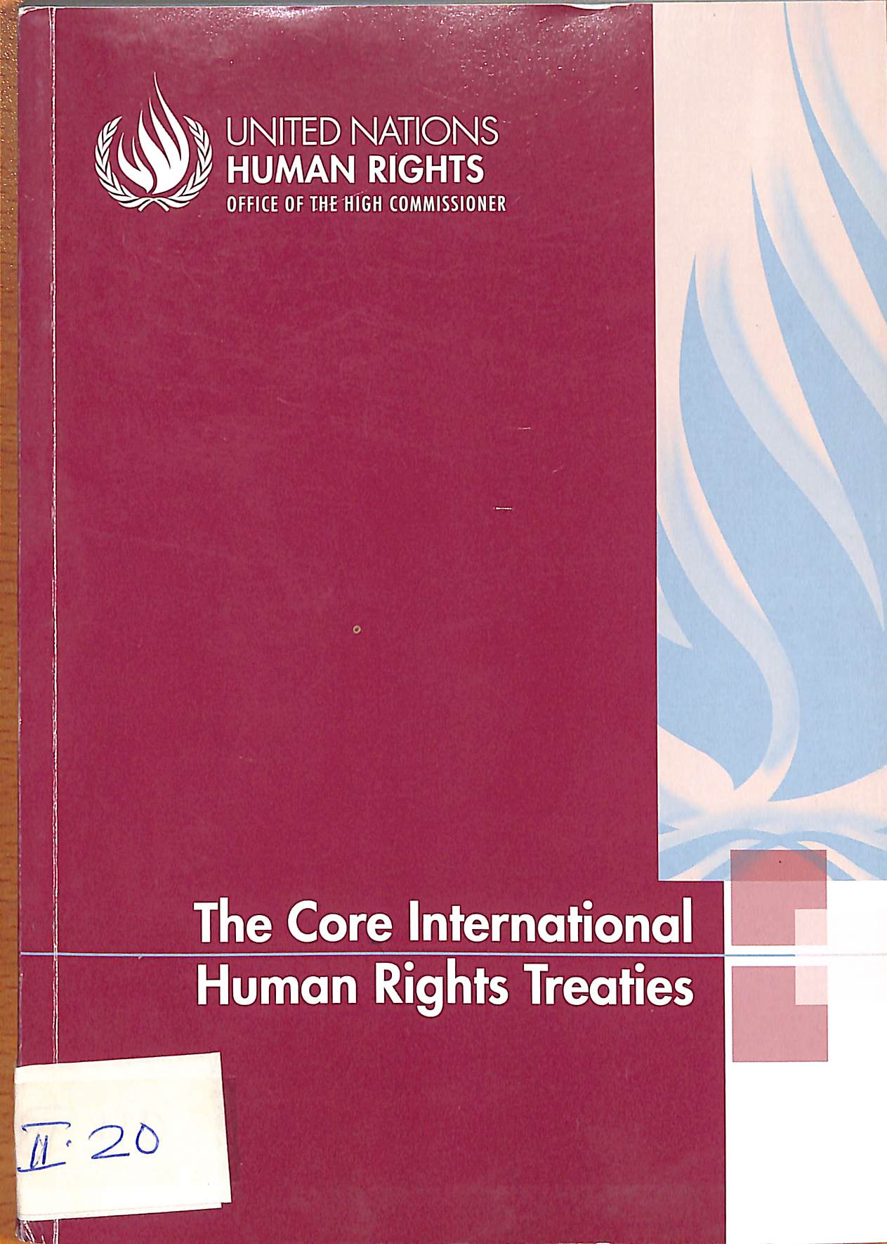 The core international human rights treaties