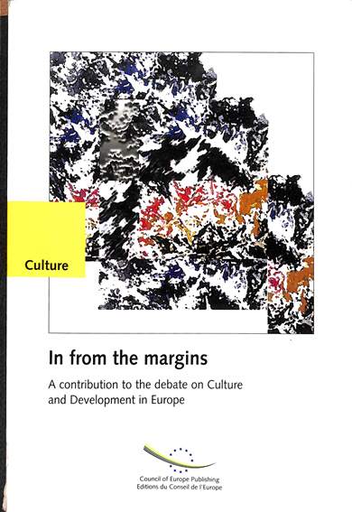 In from the margins: A contribution to the debate on culture and development in Europe