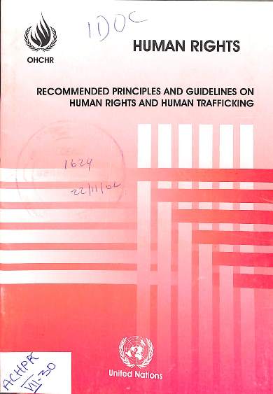 Human rights: Recommended principles and guidelines on human rights and human trafficking