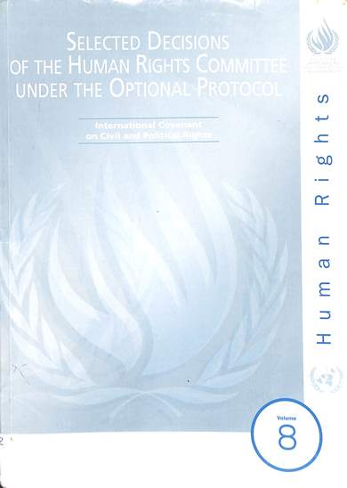 Selected decisions of the human rights committee under the optional protocol: International covenant on civil and political volume 7