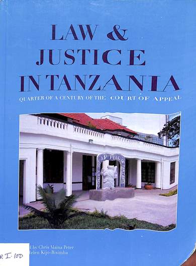 Law & justice in Tanzania: Quarter of a century of the court of appeal