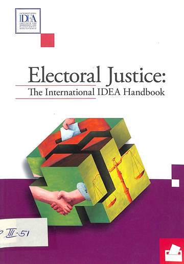 Electoral justice: the international IDEA handbook