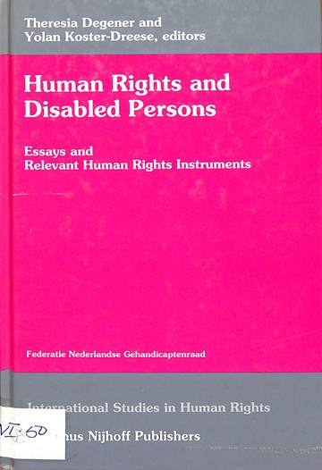 Human rights and disabled persons: Essays and relevant human rights instrusments 