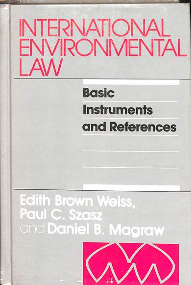 International environmental law: basic instruments and references
