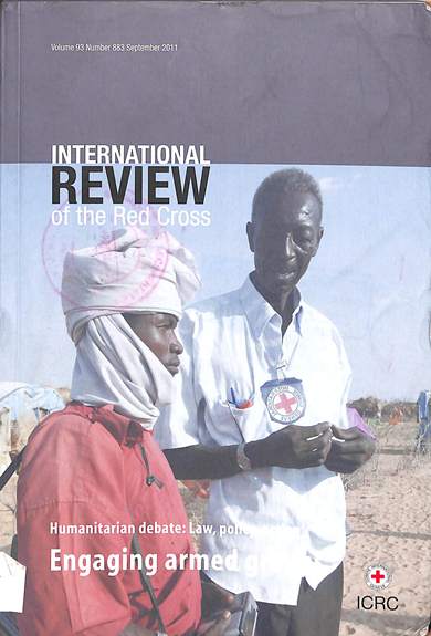 International review of the Red Cross humanitarian debate: Law, policy, action: Engaging armed groups