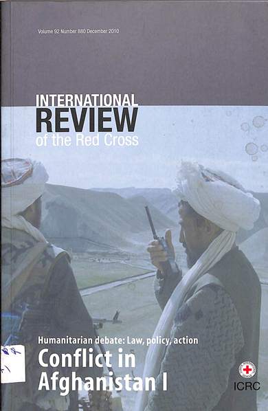 International review of the Red Cross humanitarian debate: Law, policy, action: Conflict in Afghanistan I