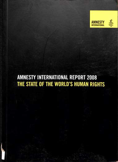 Amnesty International report 2008: The state of the world's human rights