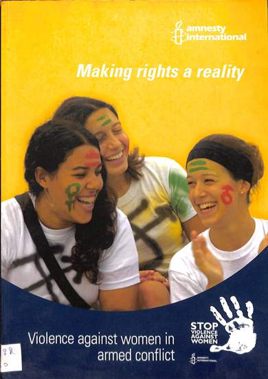 Making rights a reality : Violence against women in armed conflict