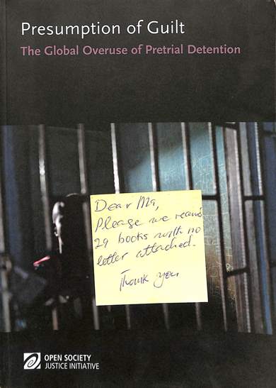 Presumption of guilt: The global overuse of pretrial detention