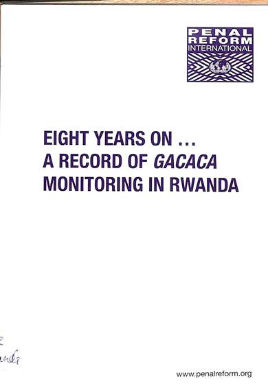 Eight years on a record of Gacaca monitoring in Rwanda