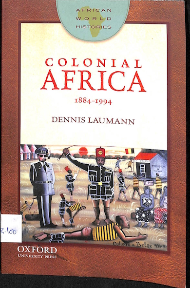 African world history: Colonial Africa  1884-1994