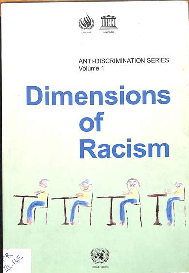 Dimensions of racism: Proceedings of a workshop to commemorate the end of the United Nations third decade to combat racism and racial discrimination Paris, 19-20 February 2003