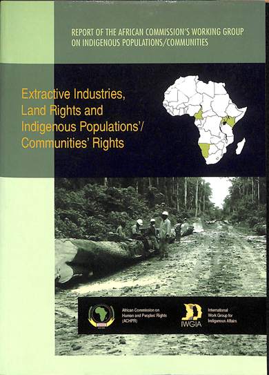 Extractive industries, land rights and indigenous populations/communities rights