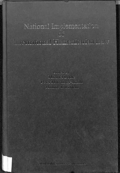 National implemention of international humanitarian law: Proceedings of an international colloquium held at Bad Homburg, June 17-19, 1988