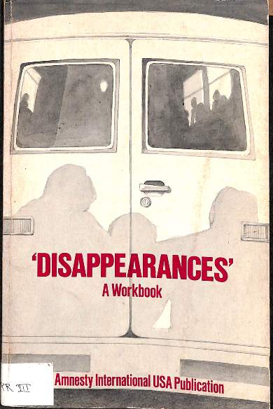 Disappearances: a workbook